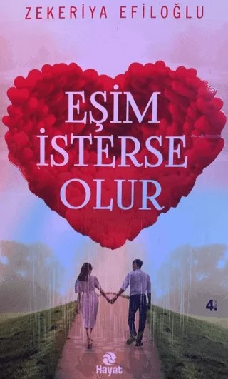Eşim İsterse Olur – Zekeriya Efiloğlu – Hayat Yayınları kitap kapağı