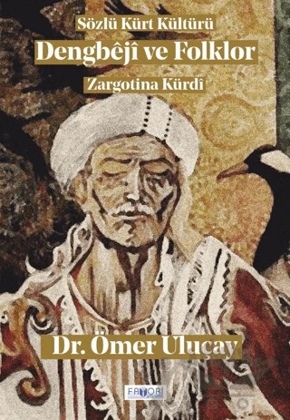Dengbeji ve Folklor – Ömer Uluçay – Favori Yayınları kitap kapağı