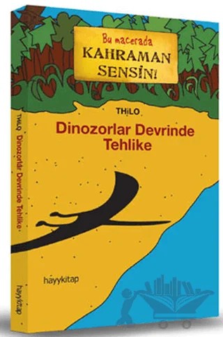 Dinozorlar Devrinde Tehlike – Thilo – Hayykitap kitap kapağı