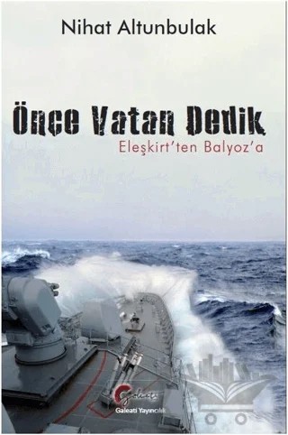 Önce Vatan Dedik – Nihat Altunbulak – Galeati Yayıncılık kitap kapağı