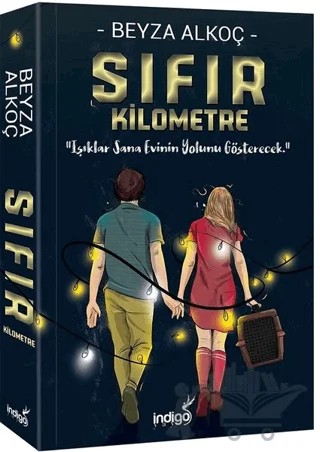 Sıfır Kilometre - Ciltli – Beyza Alkoç – İndigo Kitap kitap kapağı