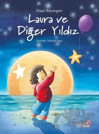 Laura ve Diğer Yıldız – Klaus Baumgart – Albaraka Yayınları - Çocuk kitap kapağı
