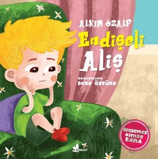 Endişeli Aliş - Benzemez Kimse Bana – Alkım Özalp – Çınar Yayınları kitap kapağı