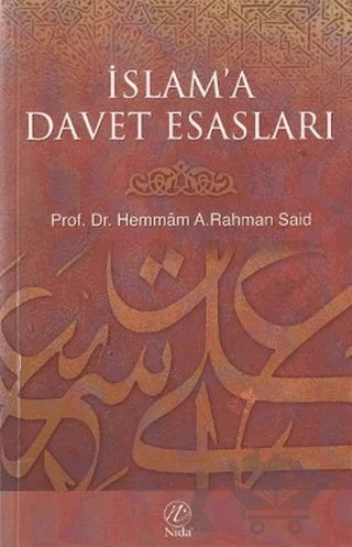 İslam’a Davet Esasları – Hemmam A. Rahman Said – Nida Yayıncılık kitap kapağı