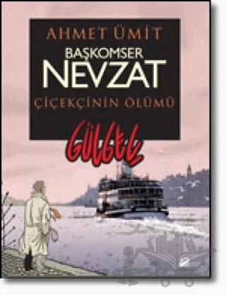 Başkomser Nevzat - Çiçekçinin Ölümü – Ahmet Ümit – Doğan Kitap kitap kapağı
