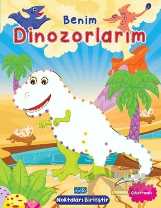 Benim Dinozorlarım - Noktaları Birleştir Çıkartmalı – Kolektif – Parıltı Yayınları kitap kapağı