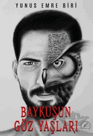 Baykuşun Gözyaşları – Yunus Emre Biri – Yazşader Yayıncılık kitap kapağı