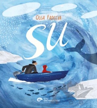 Su – Olga Fedeeva – Koç Üniversitesi Yayınları kitap kapağı