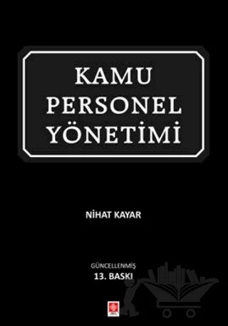 Kamu Personel Yönetimi – Nihat Kayar – Ekin Basım Yayın kitap kapağı