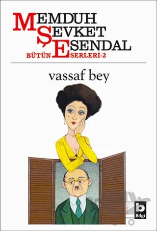 Vassaf Bey – Memduh Şevket Esendal – Bilgi Yayınevi kitap kapağı