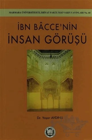 İbn Bacce’nin İnsan Görüşü – Yaşar Aydınlı – Marmara Üniversitesi İlahiyat Fakültesi Vakfı kitap kapağı