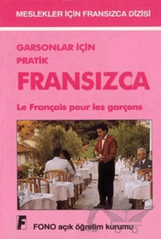 Garsonlar için Pratik Fransızca – Kolektif – Fono Yayınları kitap kapağı