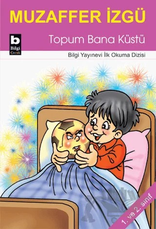 Topum Bana Küstü – Muzaffer İzgü – Bilgi Yayınevi kitap kapağı