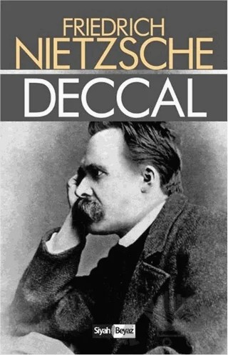 Deccal – Friedrich Wilhelm Nietzsche – Siyah Beyaz Yayınları kitap kapağı