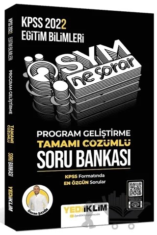 Yediiklim Yayınları 2022 KPSS Eğitim Bilimleri ÖSYM Ne Sorar Program Geliştirme Tamamı Çözümlü Soru Bankası – Özcan Şahin – Yediiklim Yayınları kitap kapağı