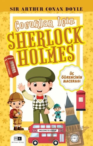 Çocuklar İçin Sherlock Holmes - Üç Öğrencinin Macerası – Sir Arthur Conan Doyle – Mirhan Kitap kitap kapağı