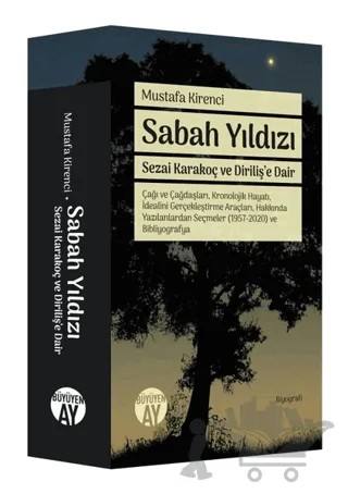 Sabah Yıldızı - Sezai Karakoç ve Diriliş’e Dair – Mustafa Kirenci – Büyüyen Ay Yayınları kitap kapağı