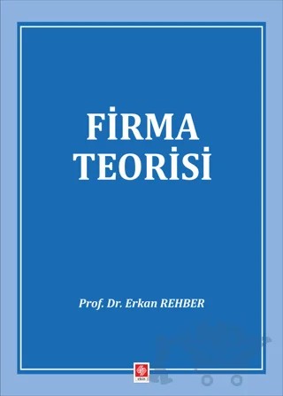 Firma Teorisi – Erkan Rehber – Ekin Basım Yayın kitap kapağı