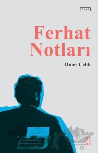 Ferhat Notları – Ömer Çelik – Ketebe Yayınları kitap kapağı