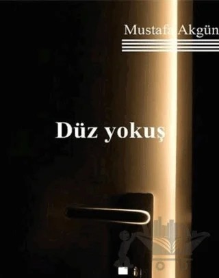 Düz Yokuş – Mustafa Akgün – Klaros Yayınları kitap kapağı