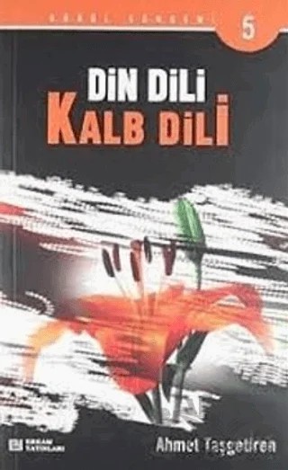 Din Dili Kalb Dili – Ahmet Taşgetiren – Erkam Yayınları kitap kapağı