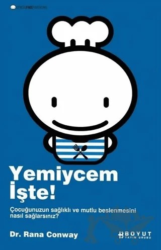 Yemiycem İşte! – Rana Conway – Boyut Yayın Grubu kitap kapağı