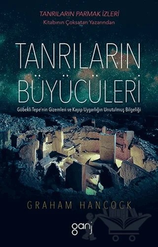 Tanrıların Büyücüleri – Graham Hancock – Ganj Kitap kitap kapağı