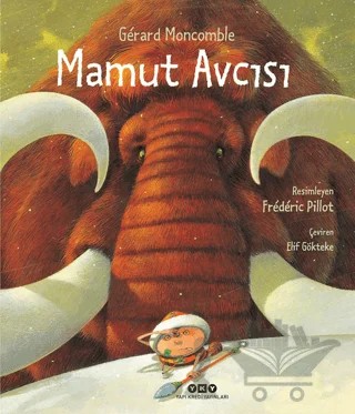 Mamut Avcısı – Gerard Moncomble – Yapı Kredi Yayınları kitap kapağı