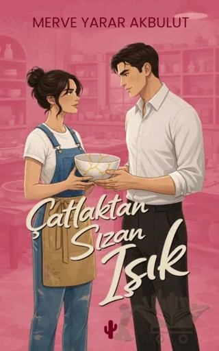 Çatlaktan Sızan Işık – Merve Yarar Akbulut – Kaktüs Sanat kitap kapağı