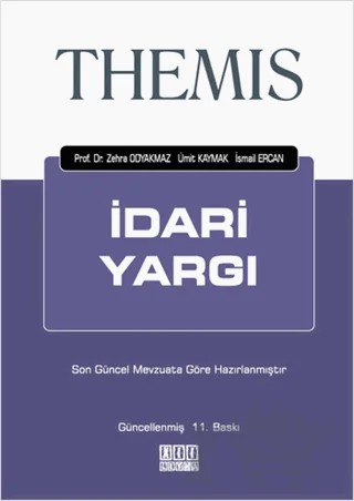 Themis - İdari Yargı – İsmail Ercan, Ümit Kaymak, Zehra Odyakmaz – On İki Levha Yayınları kitap kapağı
