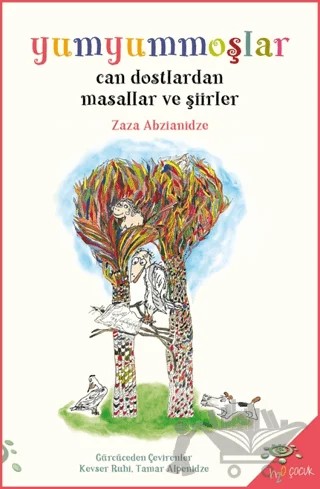 Yumyummoşlar - Can Dostlardan Masallar ve Şiirler – Zaza Abzianidze – h2o Kitap kitap kapağı