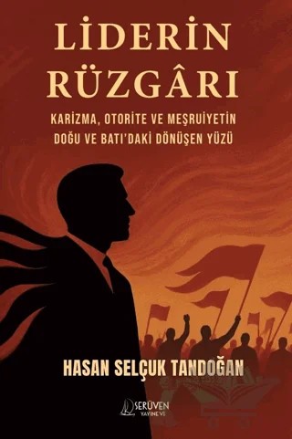 Liderin Rüzgarı – Hasan Selçuk Tandoğan – Serüven Yayınevi kitap kapağı