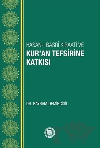 Hasan-ı Basri Kıraati ve Kur’an Tefsirine Katkısı – Bayram Demircigil – Marmara Üniversitesi İlahiyat Fakültesi Vakfı kitap kapağı