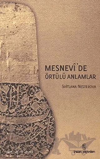 Mesnevi’de Örtülü Anlamlar – Svitlana Nesterova – İnsan Yayınları kitap kapağı