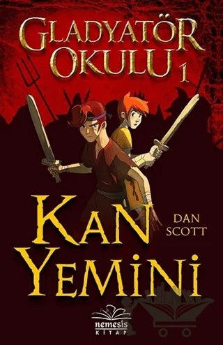 Kan Yemini - Gladyatör Okulu 1 – Jordan Scott – Nemesis Kitap kitap kapağı
