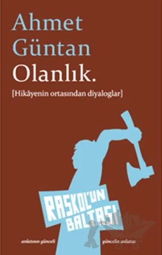 Olanlık. – Ahmet Güntan – Raskol'un Baltası kitap kapağı