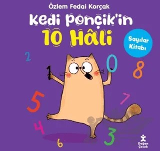 Kedi Ponçik'in 10 Hali - Sayılar Kitabı – Özlem Fedai Korçak – Doğan Çocuk kitap kapağı