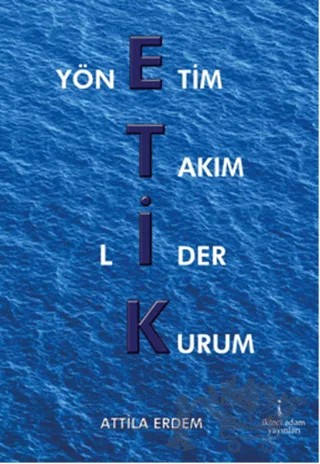 Etik – Attila Murat Erdem – İkinci Adam Yayınları kitap kapağı