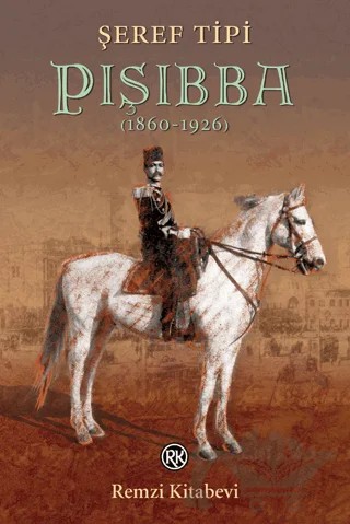 Pışıbba (1860-1926) – Şeref Tipi – Remzi Kitabevi kitap kapağı