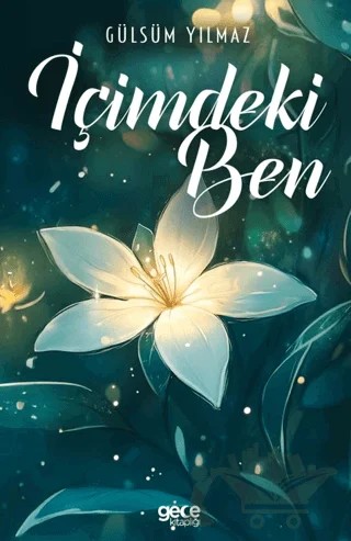 İçimdeki Ben – Gülsüm Yılmaz – Gece Kitaplığı kitap kapağı