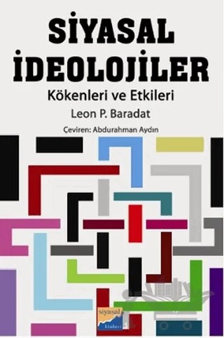 Siyasal İdeolojiler – Leon P. Baradat – Siyasal Kitabevi - Akademik Kitaplar kitap kapağı