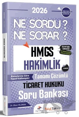 2026 Hukuk Atölyesi HMGS Hakimlik Ne Sordu Ne Sorar Ticaret Hukuku Tamamı Çözümlü Soru Bankası – Okan Yıldırım – Dizgi Kitap kitap kapağı