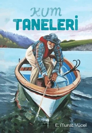 Kum Taneleri – E. Murat Yücel – Sokak Kitapları Yayınları kitap kapağı