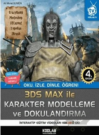 3D Studio Max Karakter Modelleme ve Dokulandırma (Renkli Baskı) – Ali Murat Sümen – Kodlab Yayın Dağıtım kitap kapağı