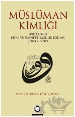 Müslüman Kimliği – İsmail Lütfi Çakan – İz Yayıncılık kitap kapağı