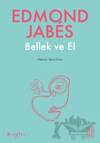 Bellek ve El – Edmond Jabes – Ketebe Yayınları kitap kapağı