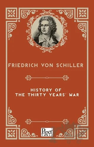 History of the Thirty Years' War – Friedrich von Schiller – Paper Books kitap kapağı