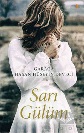 Sarı Gülüm – Hasan Hüseyin Deveci – Cinius Yayınları kitap kapağı
