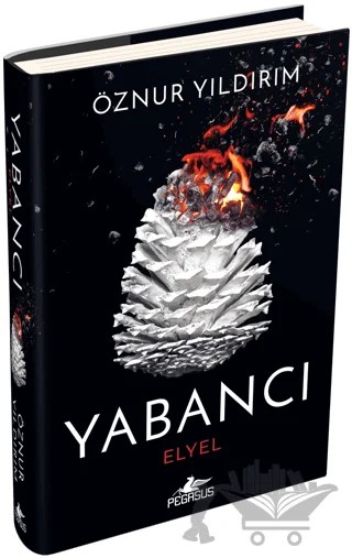 Yabancı: Elyel – Öznur Yıldırım – Pegasus Yayınları kitap kapağı