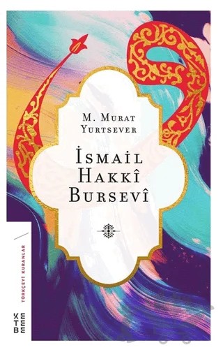 İsmail Hakkı Bursevi – M. Murat Yurtsever – Ketebe Yayınları kitap kapağı